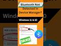 Fix Missing Bluetooth in Device Manager