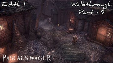 Pascal’s Wager - Edith (Part : 3) - Fast Walkthrough ! #9