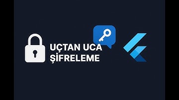 Dart ile Uçtan Uca Şifreleme | Güvenli Veri Aktarımı Nasıl Yapılır?