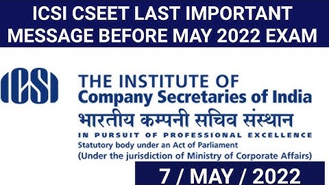 LAST IMPORTANT MESSAGE FOR CSEET MAY 2022 STUDENTS