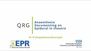 Anaesthesia: Documenting an Epidural in theatre - EPR Quick Reference Guide (QRG)