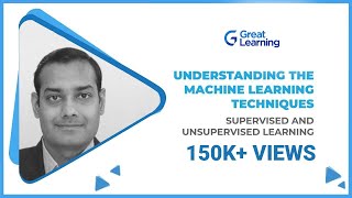 Understanding the Machine Learning Techniques | Supervised and Unsupervised Learning | Tutorial