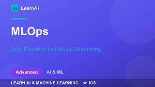 Drift Detection and Model Monitoring | LearnAI (Advanced)