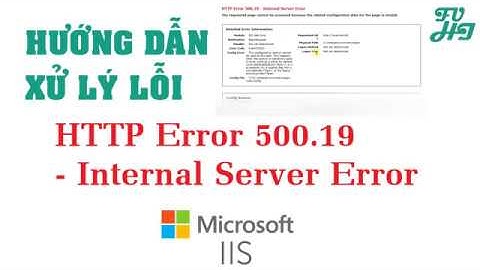 [IIS] Hướng dẫn HTTP Error 500.19 – Internal Server Error | Error code 0x80070021