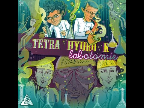 Tetra Hydro K - Labotomie - Full album