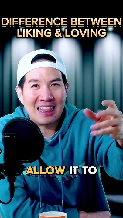 analogy-on-the-difference-between-liking-and-loving-youtube