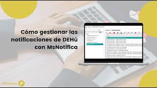 Cómo Gestionar Las Notificaciones De Dehú En Msnotifica