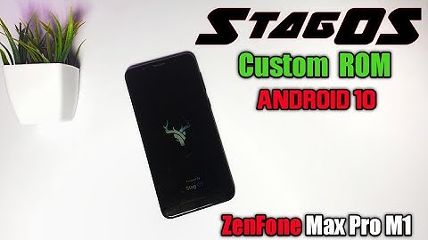 StagOS Android 10 Custom Rom || Asus Zenfone Max Pro M1|| A complete guide