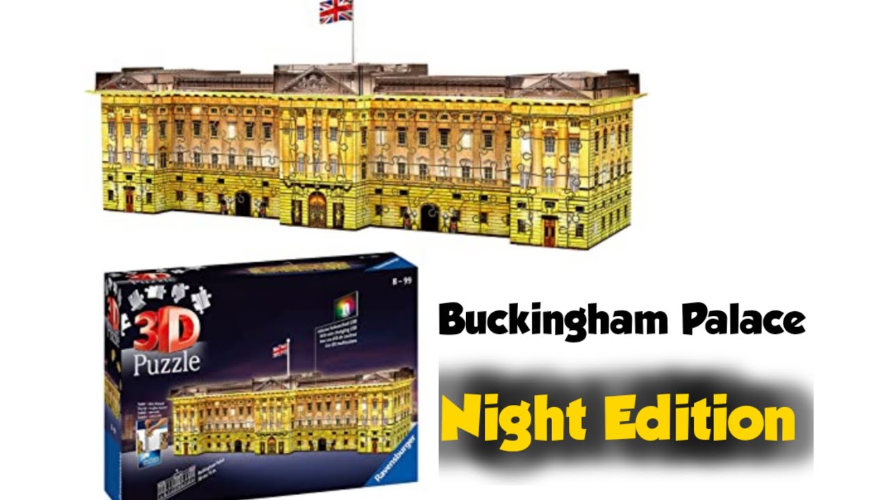 Buckingham Palace 3D PUZZLE Ravensburger Night Edition YouTube