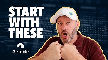 The Airtable Field Types You Should Master First