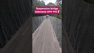 suspension bridge indonesia #beautiful #travel