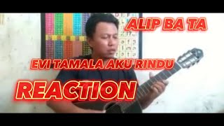 Alip_Ba_Ta fingerstyle || Evi Tamala Aku Rindu Padamu REACTION #alipbatareaction #alipbata