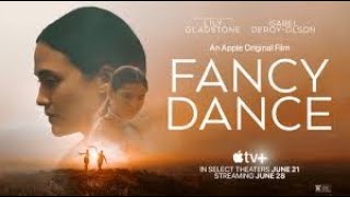 Fancy Dance Official Trailer 2024