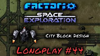 Factorio Space Exploration Longplay #44 - City Block Design