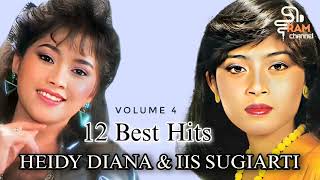 12 Best Hits  Iis Sugiarti   Heidy Diana  Vol4