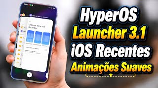 Tá Uma Bala 🚀 - A Nova HyperOS Launcher 3.1 Veio Com Tudo - Mais Otimização e Fluidez No Seu Xiaomi