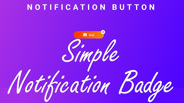 How to create a notification badge on button HTML, CSS || #WEB CODIAN