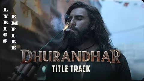 Dhurandhar - Title Track | Ranveer Singh, Shashwat Sachdev, Hanumankind, Jasmine Sandlas,Aditya Dhar