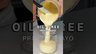 Oil-Free Protein Mayo 🥚 Oil-Free Protein Mayo 🥚