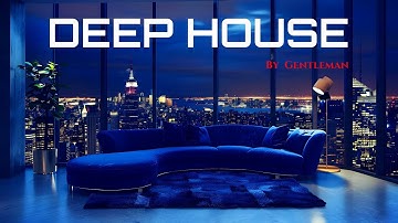 Luxury Apartment Vibes | Deep House Mix 