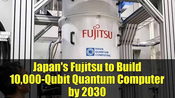 Japan's Fujitsu to Build 10,000-Qubit Quantum Computer by 2030 | Future Tech Breakthrough