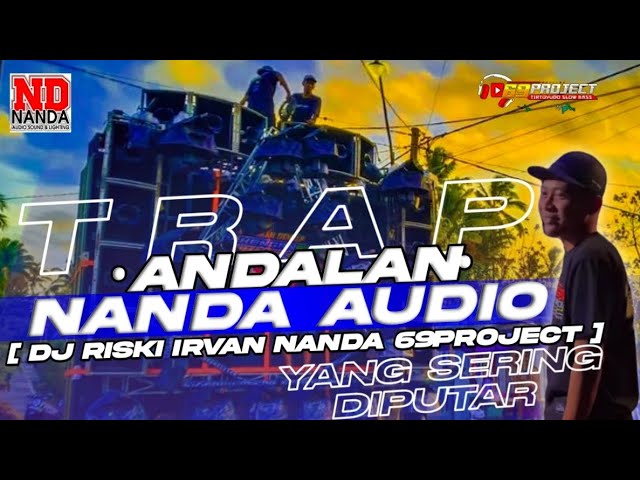 DJ Nanda Audio Trap Glerrr Vt Riski Irvan Nanda 69 Project class=