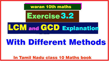 TN 10th std  Maths Exercise 3.2 LCM and GCD Explanation with basic examples and basic methods.