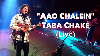 Aao Chalein - Taba Chake (Live)