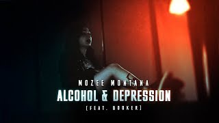 Mozee Montana x Booker - Alcohol & Depression [Prod. by CloudLight]