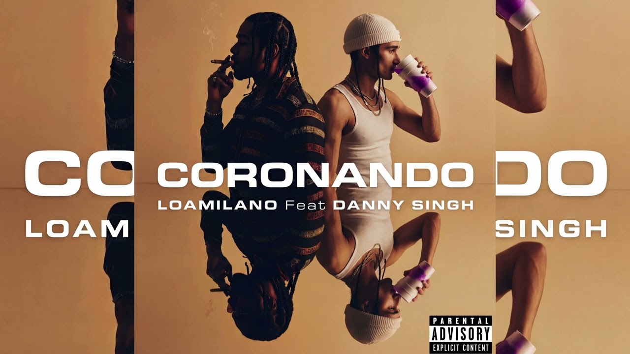 Watch LOAMILANO - CORONANDO (Feat. Danny Singh) on YouTube Watch LOAMILANO - CORONANDO (Feat. Danny Singh) on YouTube
