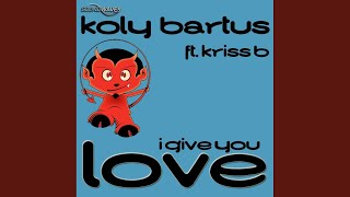 I Give You Love (Original Mix)