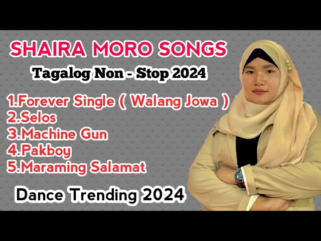 Shaira Moro Songs 2024 ( Non - Stop ) Tagalog Version Hits class=