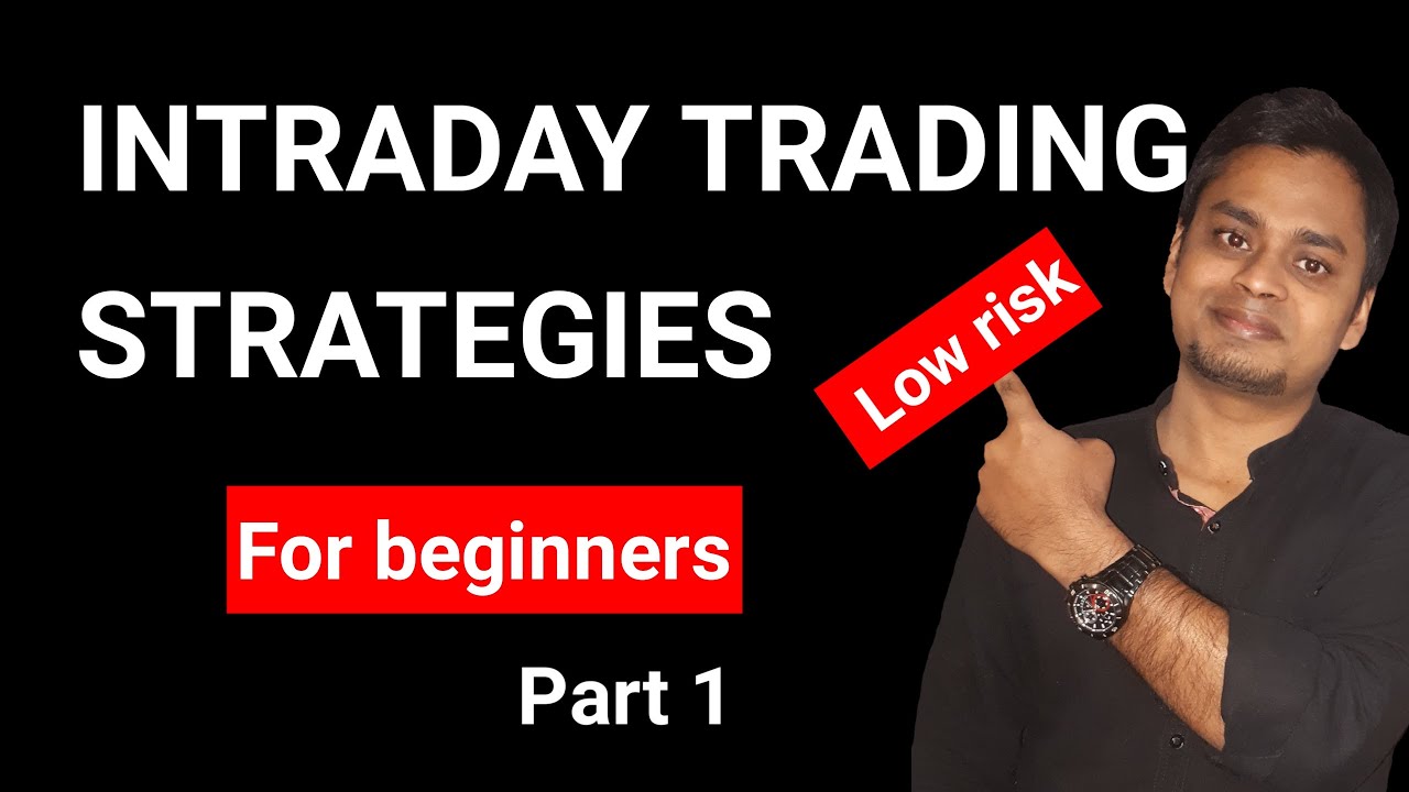 Intraday trading for beginners | low risk intraday trading for ...