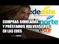 Compras simuladas y préstamos malversados en las EDES | 17 Jun | #TuMañana