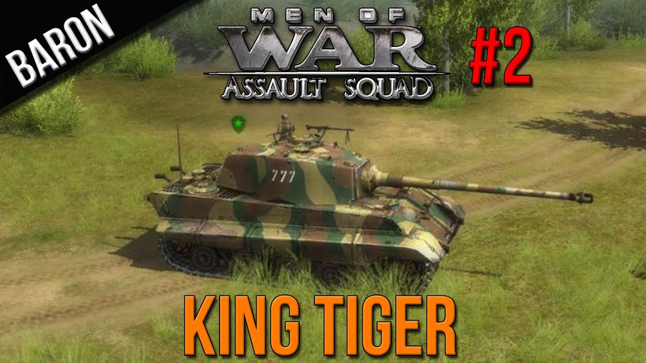 Men of War Assault Squad Gameplay - The King Tiger (Germany vs. Soviet ...