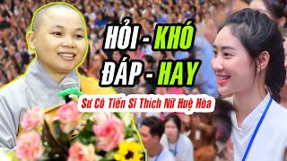 Sư Cô Tiến Sĩ Thích Nữ Huệ Hòa trả lời VẤN ĐÁP CỰC HAY cùng 6000 Sinh Viên tại chùa Hoằng Pháp