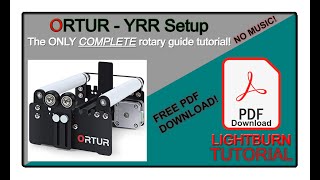 👍 Ortur YRR Rotary Setup - The Only COMPLETE guide!