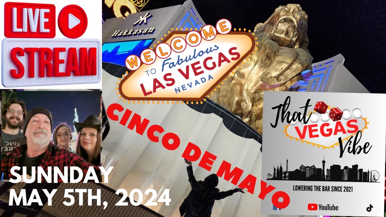 Live From Las Vegas (Cinco de mayo) It's That Vegas Vibe 05/24/2025