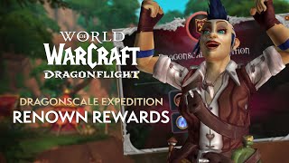 Dragonscale Expedition Renown REWARDS! Mounts/Transmog/Pets/Titles & More | Dragonflight