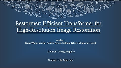 [Paper Review] Restormer: Efficient Transformer for High-Resolution Image Restoration