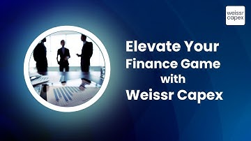 Struggling with CapEx Complexity? Weissr CapEx Unveils the Future of Financial Efficiency