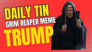 Trump&#39;s Grim Reaper Meme | Daily Tin | Tsuki on Solana | #crypto