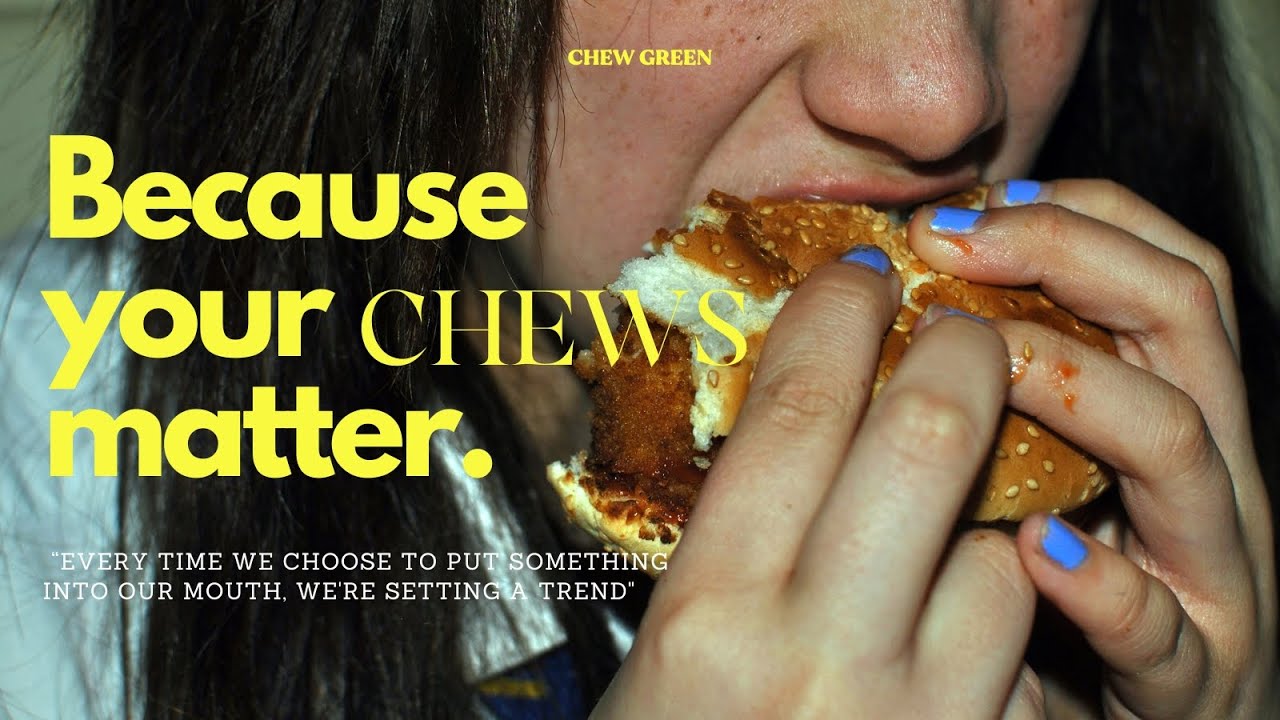 Because Your Chews Matter :「CHEW GREEN」