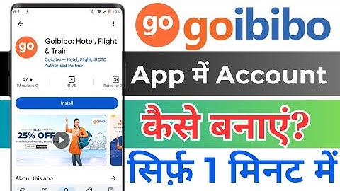 How To Create Goibibo Account !! Goibibo Account Kaise Banaye !! Goibibo App