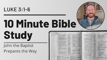 Luke 3:1-6 // John the Baptist Prepares the Way // Second Sunday of Advent