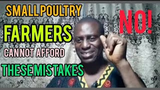 10 Costly Mistakes Small Poultry Farmers Must Avoid (And How to Fix Them) - Expert guide