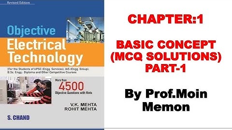 #V.K Mehta Book Solution (Chapter-1 Basic Concept By Prof.Moin Memon)