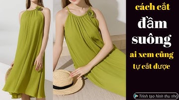 484 ✅ cách cắt đầm suông hai dây cổ dum bồng công thức siêu dễ ai xem cũng tự cắt được