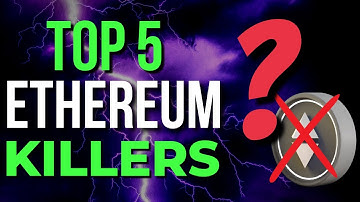 Top Five Ethereum Killers: A Look at The Most Popular Cryptocurrencies