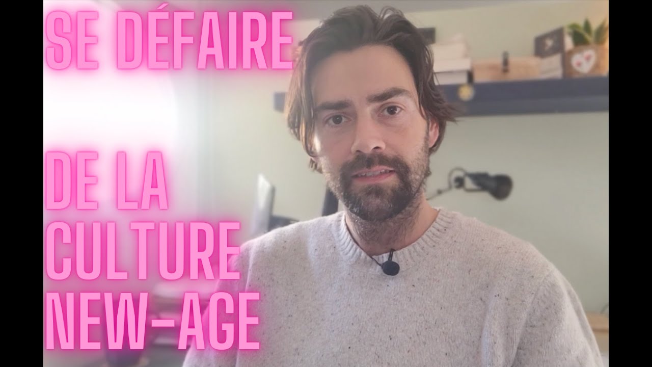 DÉCONSTRUIRE LA SPIRITUALITÉ NEW-AGE ! 4 POINTS-CLÉS pour se défaire des idées reçues du nouvel-âge
